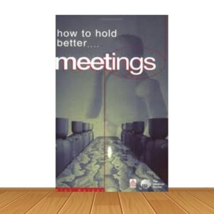 how to hold better... Meetings